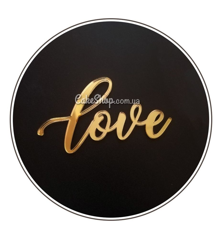 Акриловый топпер DZ боковой надпись Love 7 см золото - фото